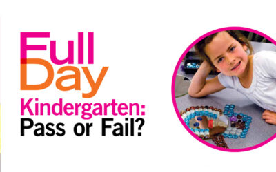 Full-Day Kindergarten: Pass or Fail?