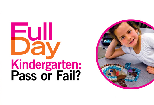 Full-Day Kindergarten: Pass or Fail?