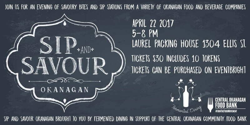 Sip & Savour Okanagan – A Festival Benefiting the Central Okanagan Food Bank