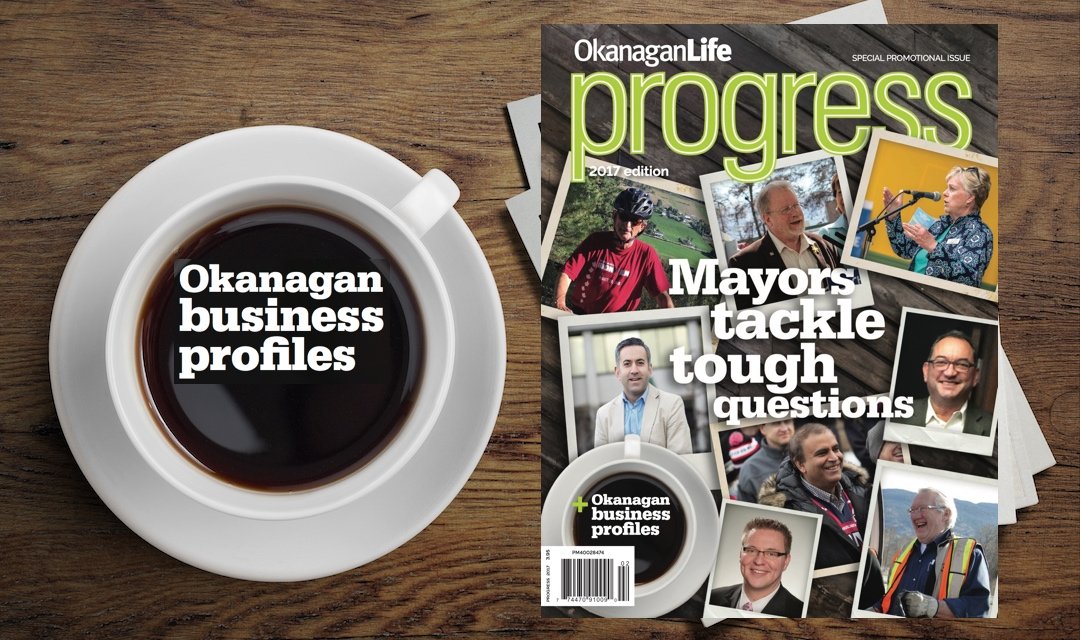 Progress 2017: Spotlight on Okanagan Business