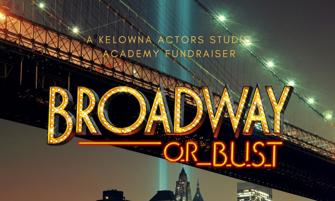 Kelowna Actors Studio presents a Broadway Revue Fundraiser Okanagan