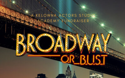 Kelowna Actors Studio presents a Broadway Revue Fundraiser